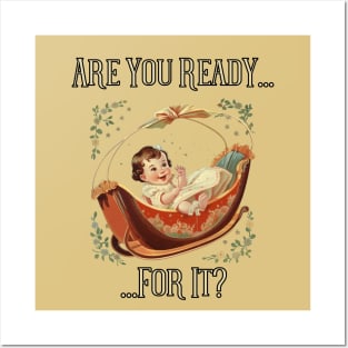 Are You Ready For It?! first time dad, mom, grandma, grandpa Posters and Art